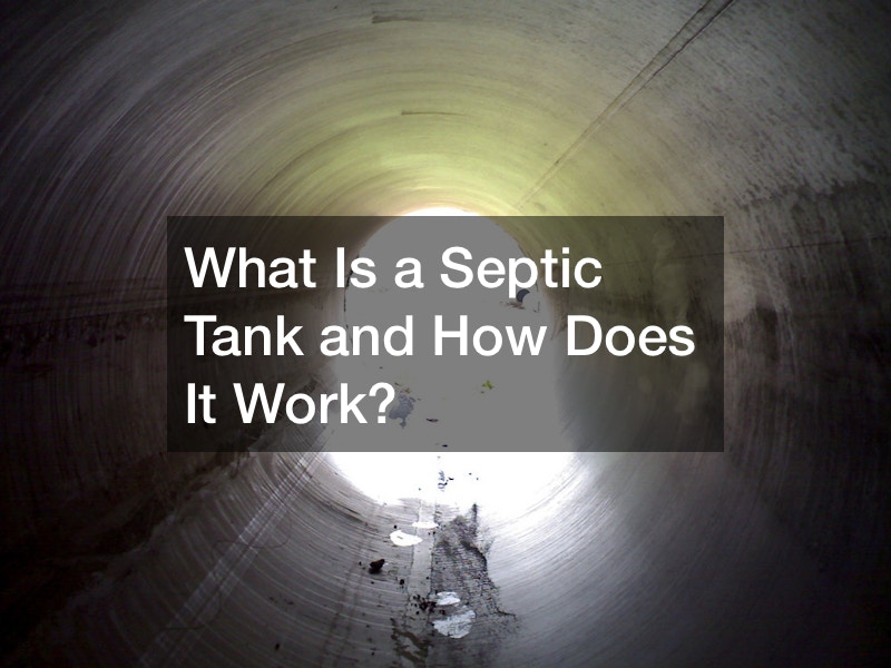 What Is a Septic Tank and How Does It Work?