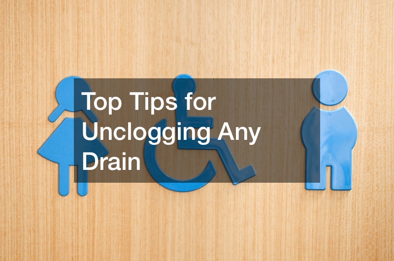 Top Tips for Unclogging Any Drain