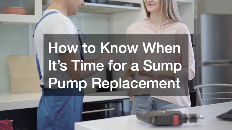 How to Know When It’s Time for a Sump Pump Replacement